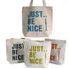 eco cotton bags - just be nice