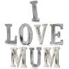 I LOVE MUM spelt out in white shabby chic letters